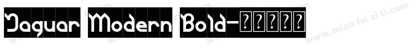 Jaguar Modern Bold字体转换